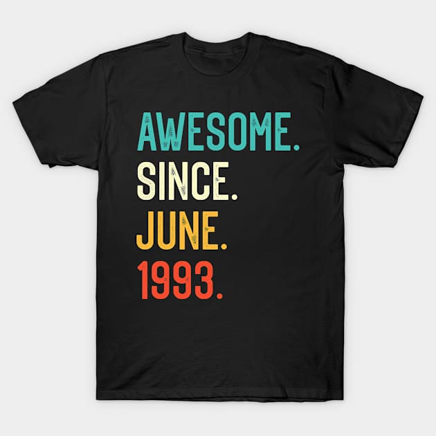 Awesome Since June 1993 T-Shirt by MarkWillisStore